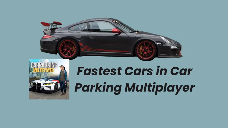 fastest cars in car parking multiplayer